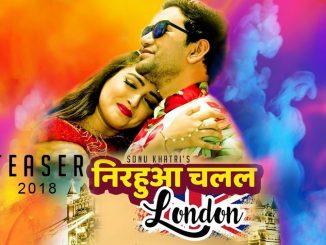Nirahua Chalal London (2019) BhojPuri 480p HDRip x264 410MB