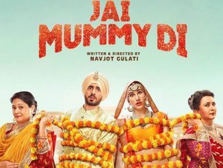 Jai Mummy Di (2020) Hindi 720p | 480p WEB-HDRip x264 AAC DD 5.1 Esubs – 900 MB | 300 MB