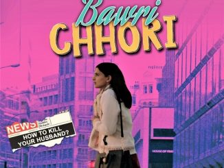 Bawri Chhori (2021) Hindi 720p | 480p HDRip x264 AAC DD 2.0 – 750 MB | 250 MB