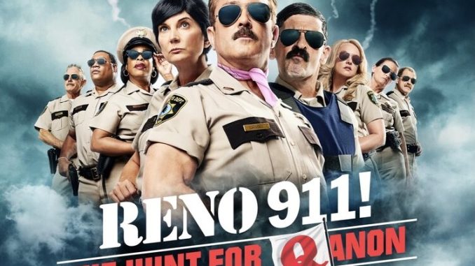 Reno 911!: The Hunt for QAnon full movie download
