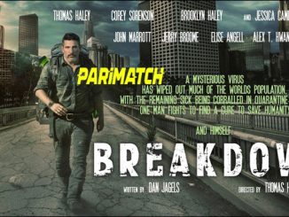Breakdown (2021) Tamil (Voice Over)-English 720p WEB-HD x264 – 900 MB