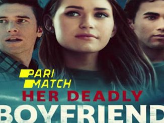Her Deadly Boyfriend (2021) Telugu (Voice Over)-English 720p WEB-HD x264 – 900 MB