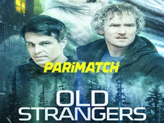 Old Strangers (2022) Hindi (Voice Over)-English 720p WEB-HD x264
